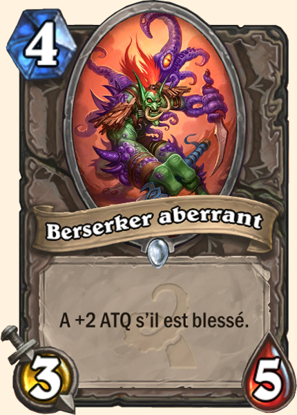 Berserker aberrant carte Hearhstone