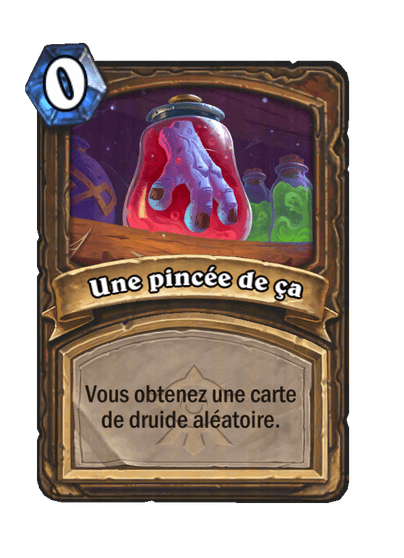 Une pincée de ça - Hearthstone