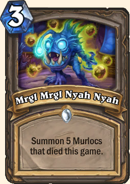 Mrgl Mrgl Nyah Nyah Hearthstone