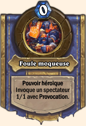 Foule Moqueuse - Pouvoir Mont Rochenoire Hearthstone Juge Supérieur Mornepierre