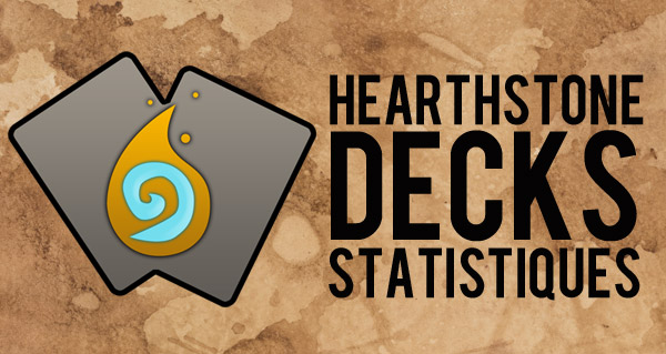 nouveaute : les statistiques des cartes sur hearthstone decks