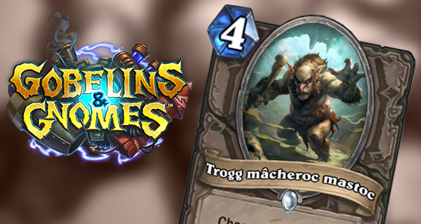 gobelins et gnomes : trogg macheroc mastoc