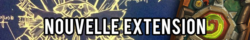 Nouvelle extension Hearthstone : toutes les infos