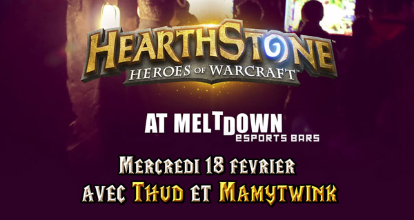meltdown city clash : tournoi hearthstone mercredi 18 fevrier