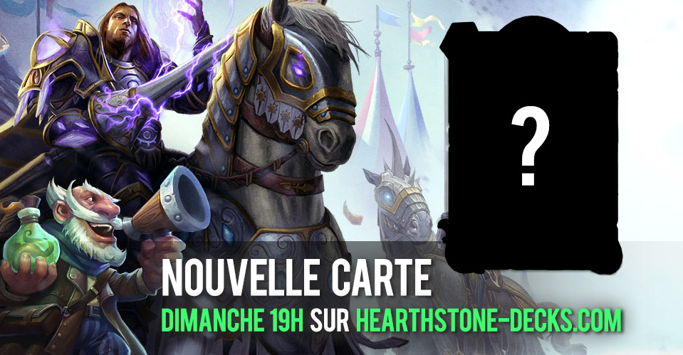 Découvrez une nouvelle carte exclusive ce dimanche à 19h sur Hearthstone-Decks