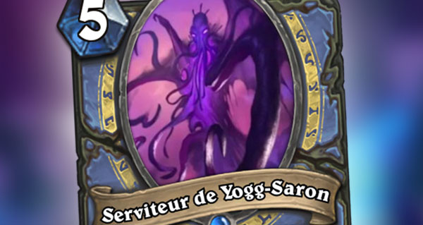 nouvelle carte mage : serviteur de yogg-saron