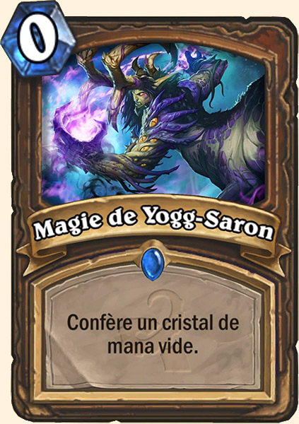 Magie de Yogg-Saron carte Hearthstone