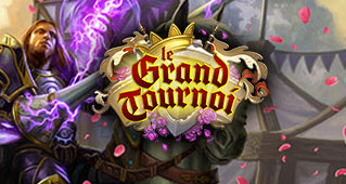 Grand Tournoi Hearthstone