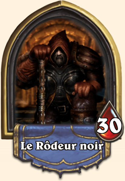  Le Rôdeur noir héros Bras de fer Hearthstone