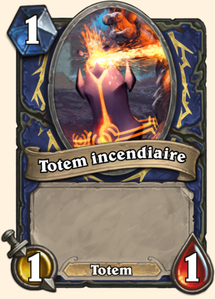 Totem incendiaire carte Hearthstone