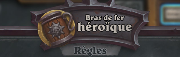 Le bras de fer héroïque dans Hearthstone
