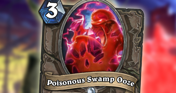gadgetzan : poisonous swamp ooze