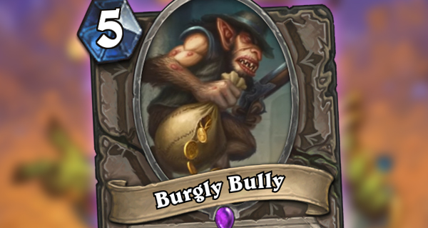 gadgetzan : burgly bully