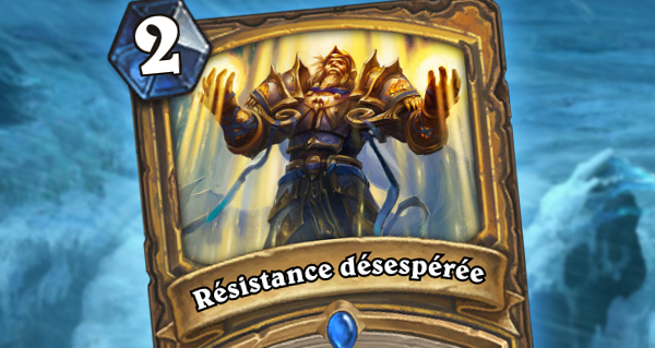 trone de glace : nouveau sort paladin resistance desesperee