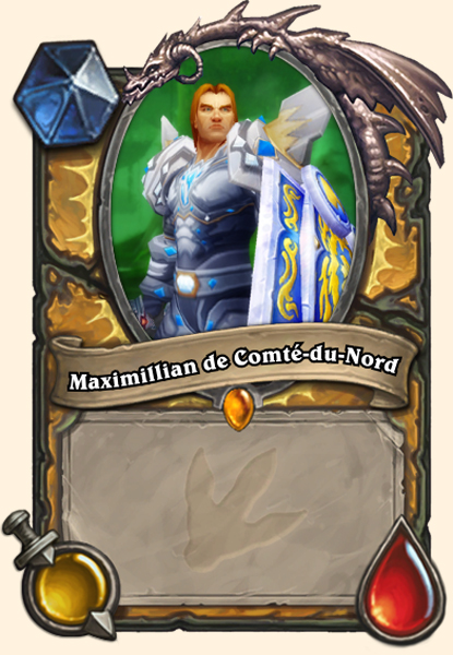 Maximillan de Comté-du-Nord, légendaire Paladin ?