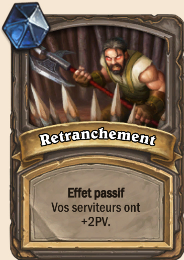 Carte Hearthstone - Retranchement