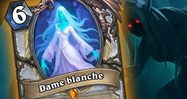 bois maudit : dame blanche