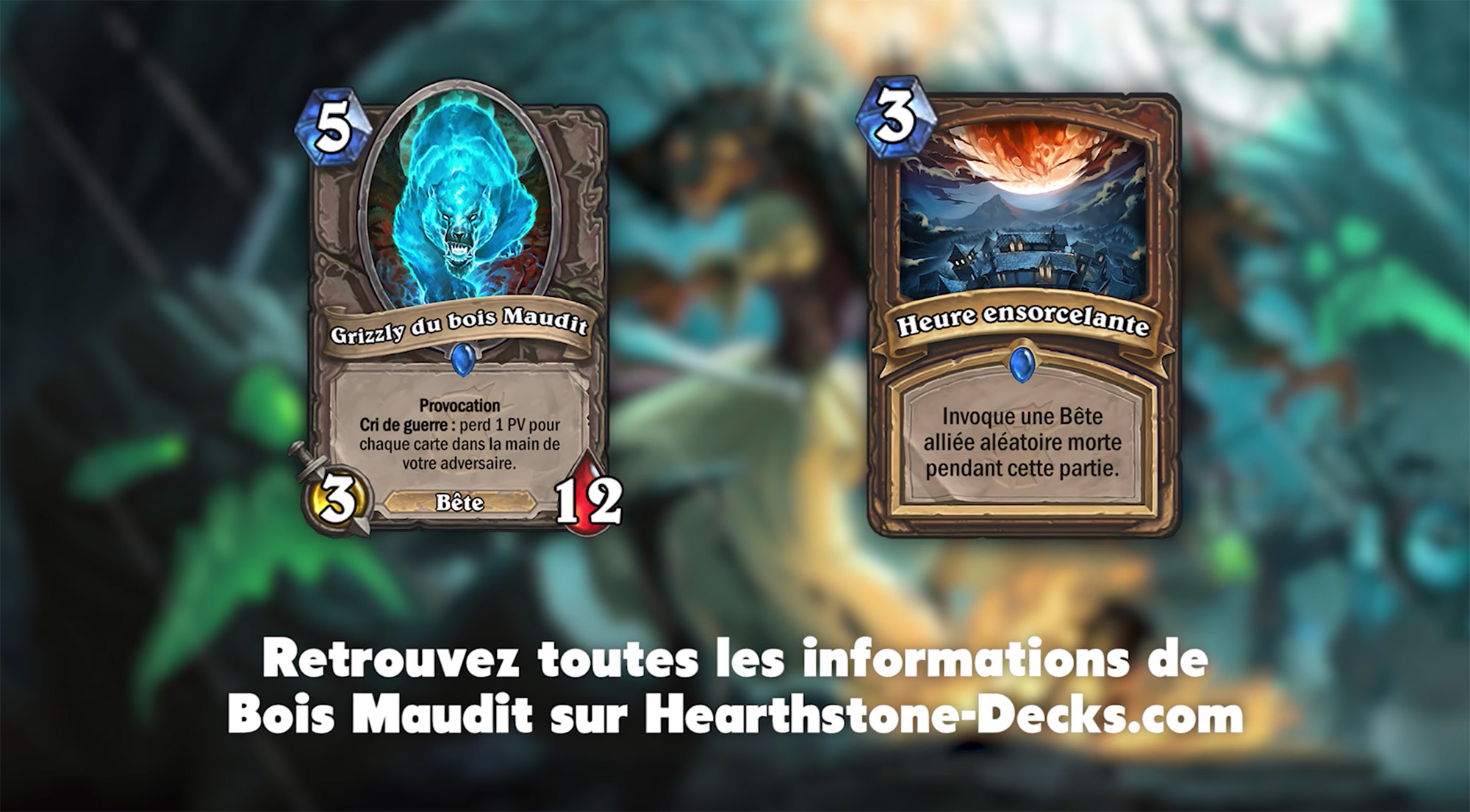 Les deux cartes Bois Maudit révélées exclusivement par Zecharia