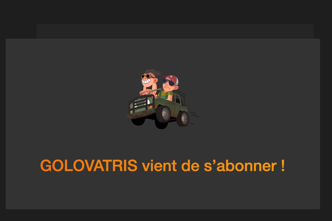 Des animations pour vos nouveaux abonnés Des animations pour vos nouveaux abonnés