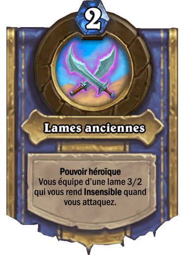 Lames anciennes - Pouvoir héroïque Hearthstone