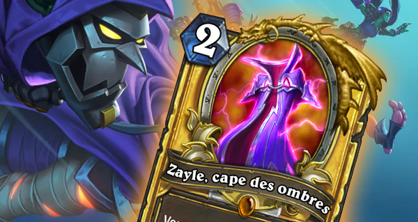 zayle, cape des ombres : tout savoir sur la nouvelle carte hearthstone
