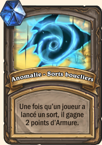 Anomalie - Sorts boucliers - Hearthstone Tombes de la Terreur