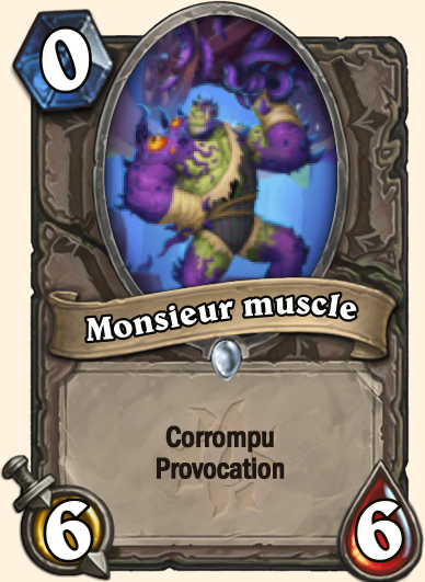 Carte Hearthstone corrompu Monsieur muscle