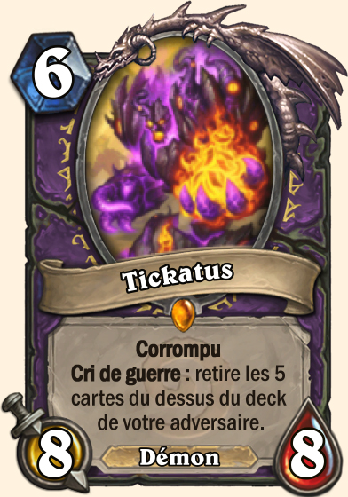 Carte Hearthstone corrompu Tickatus
