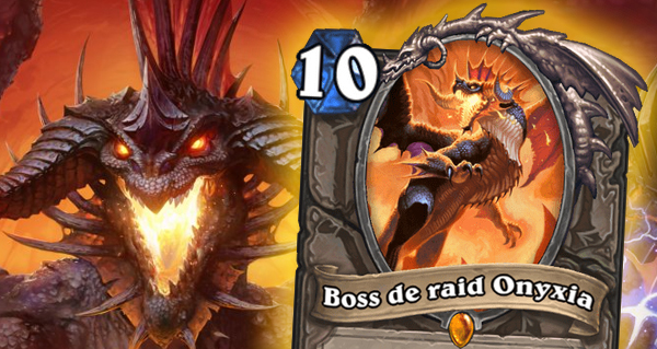 boss de raid onyxia : carte legendaire neutre du mini-set