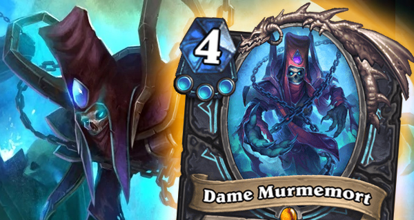 dame murmemort : carte legendaire pour chevalier de la mort