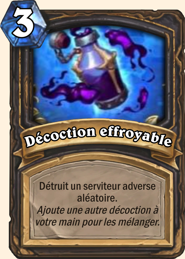 Décoction effroyable