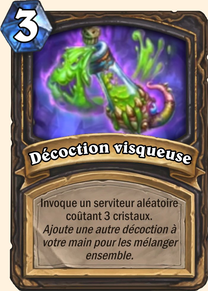Décoction visqueuse