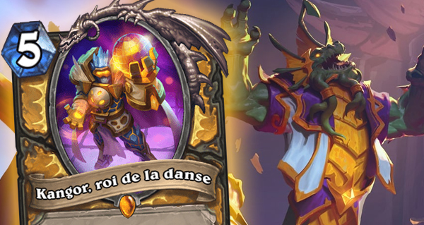 kangor, roi de la danse : nouvelle carte legendaire paladin