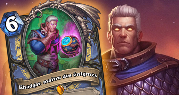 khadgar, maitre des enigmes : nouvelle carte legendaire pour le mage