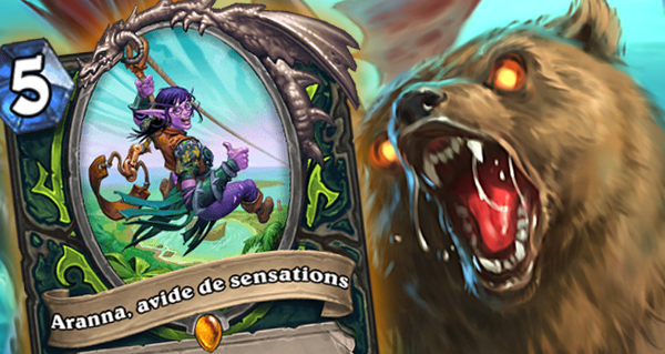 aranna, avide de sensations : nouvelle carte legendaire
