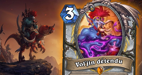 vol'jin detendu : nouvelle carte legendaire pour le pretre