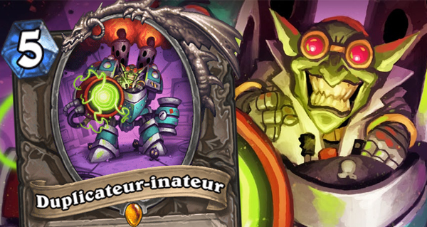 duplicateur-inateur : carte legendaire neutre des inventions du dr boum