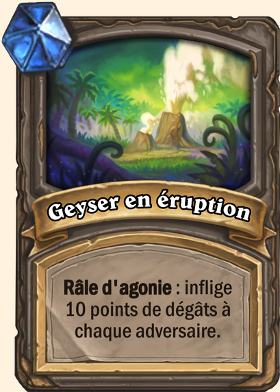 Geyser en éruption - Hearthstone