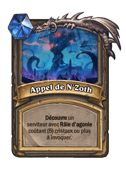 Appel de N’Zoth (Call of N'Zoth), Neutre - Hearthstone