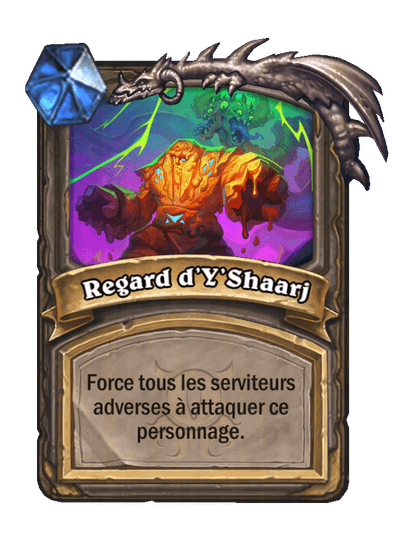 Regard d’Y’Shaarj (Gaze of Y'Shaarj), Neutre - Hearthstone