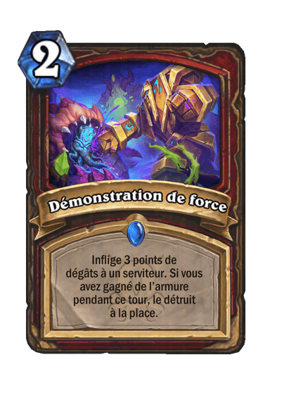 Démonstration de force (Show of Force), Guerrier - Hearthstone