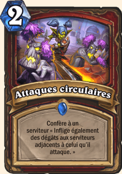 Attaques circulaires carte Hearhstone