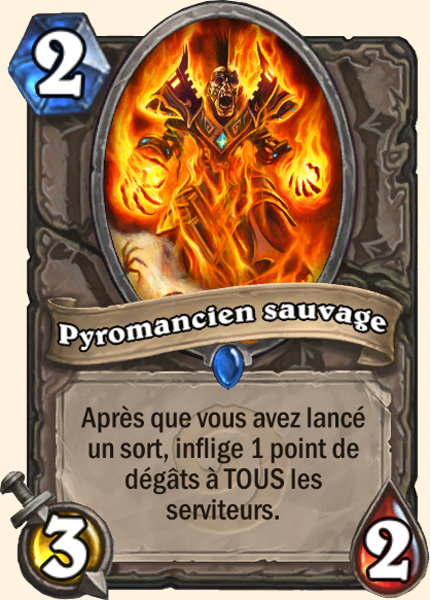 Pyromancien sauvage carte Hearhstone